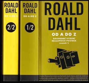 Roald Dahl: Od A do Z - souhrnné vydání nejlepších povídek 1 + 2 KOMPLET