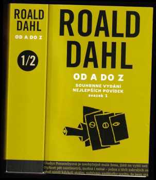 Roald Dahl: Od A do Z - souhrnné vydání nejlepších povídek - svazek 1