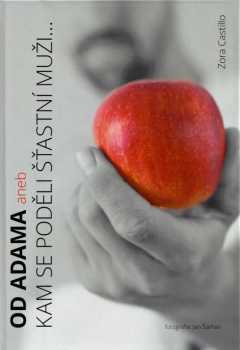 Od Adama, aneb, Kam se poděli šťastní muži