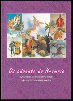 Od adventu do Hromnic