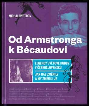 Michal Bystrov: Od Armstronga k Bécaudovi