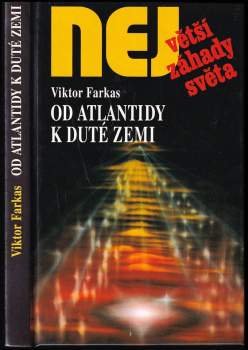 Viktor Farkas: Od Atlantidy k duté Zemi
