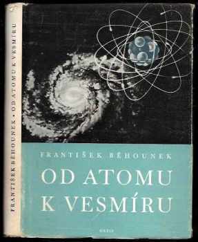 František Běhounek: Od atomů k vesmíru