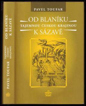 Pavel Toufar: Od Blaníku k Sázavě