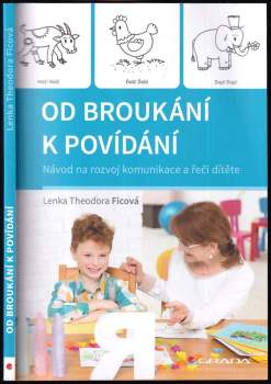 Lenka Theodora Ficová: Od broukání k povídání