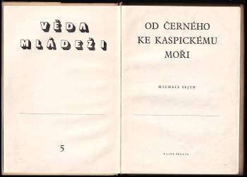 M Il‘jin: Od Černého ke Kaspickému moři