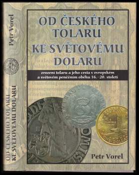 Od českého tolaru ke světovému dolaru
