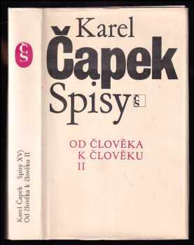 Karel Čapek: Od člověka k člověku II