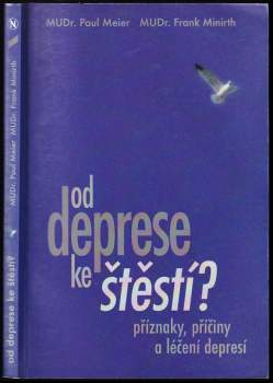 Paul D Meier: Od deprese ke štěstí?