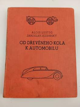 Od dřevěného kola k automobilu