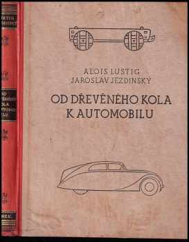 Jaroslav Jezdinský: Od dřevěného kola k automobilu