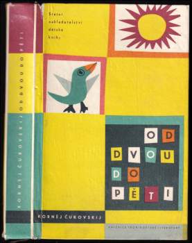 Kornej Ivanovič Čukovskij: Od dvou do pěti