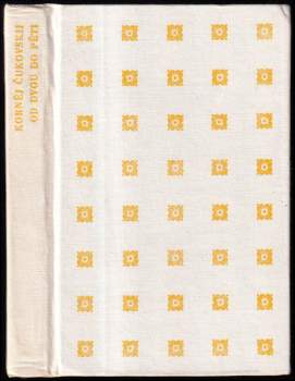 Kornej Ivanovič Čukovskij: Od dvou do pěti