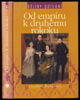 Ludmila Kybalová: Od empíru k druhému rokoku
