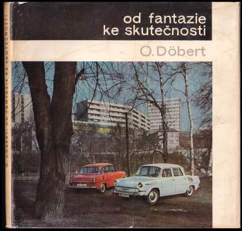 Od fantazie ke skutečnosti