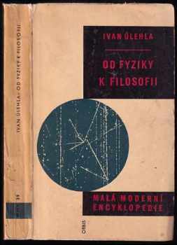 Od fyziky k filosofii - Ivan Úlehla (1963, Orbis) - ID: 635798