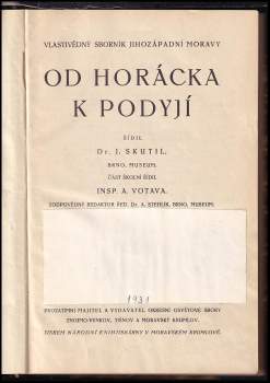 Jan Skutil: Od Horácka k Podyjí