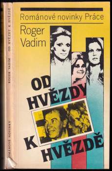 Roger Vadim: Od hvězdy k hvězdě
