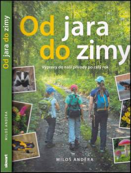Miloš Anděra: Od jara do zimy