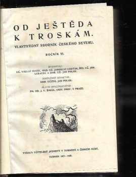 Od Ještěda k Troskám : vlastivědný sborník českého severu Ročník: 6,7,8