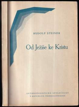 Rudolf Steiner: Od Ježíše ke Kristu