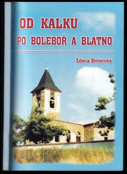 Od Kalku po Boleboř a Blatno