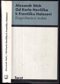 Od Karla Havlíčka k Františku Halasovi
