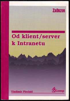 Od klient/server k Intranetu