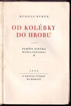 Rudolf Kynčl: Od kolébky do hrobu