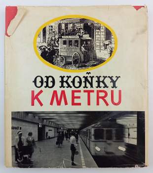 Od koňky k metru
