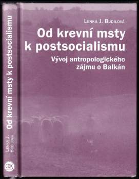 Od krevní msty k postsocialismu