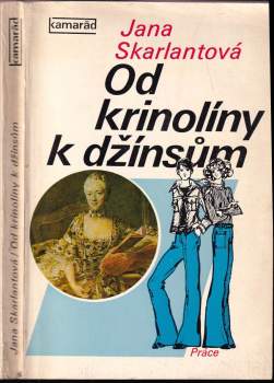 Od krinolíny k džínsům