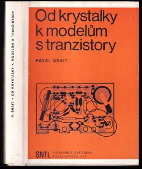 Od krystalky k modelům s tranzistory