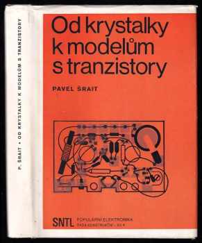 Od krystalky k modelům s tranzistory