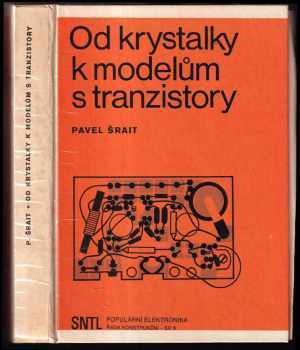 Od krystalky k modelům s tranzistory