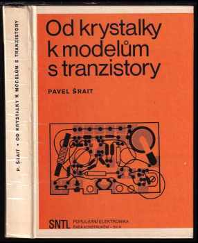 Od krystalky k modelům s tranzistory