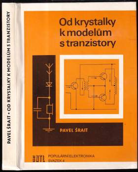 Od krystalky k modelům s tranzistory