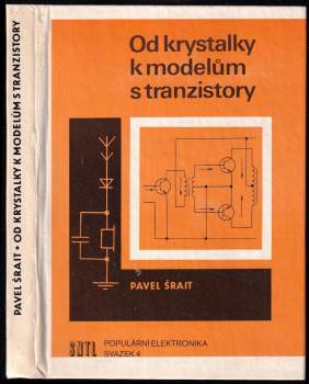 Od krystalky k modelům s tranzistory