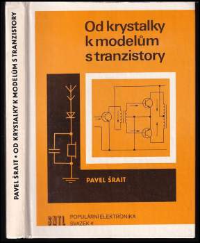 Od krystalky k modelům s tranzistory