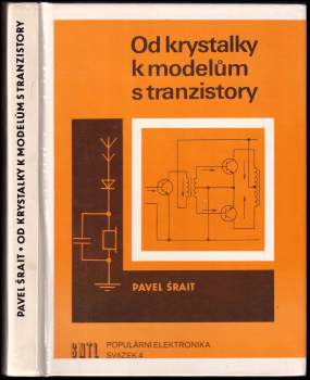 Od krystalky k modelům s tranzistory