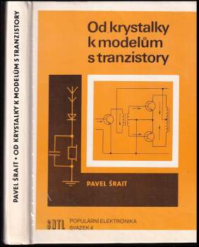 Od krystalky k modelům s tranzistory