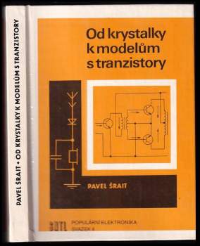 Od krystalky k modelům s tranzistory