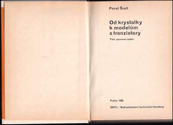 Pavel Šrait: Od krystalky k modelům s tranzistory