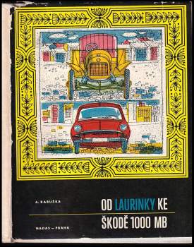 Od Laurinky ke Škodě 1000 MB