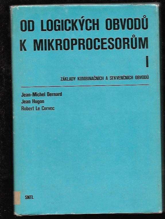 Jean-Michel Bernard: Od logických obvodů k mikroprocesorům