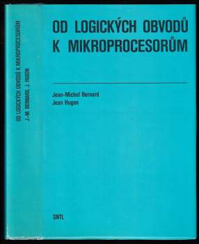 Od logických obvodů k mikroprocesorům