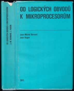 Jean-Michel Bernard: Od logických obvodů k mikroprocesorům