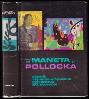 Pierre Courthion: Od Maneta po Pollocka