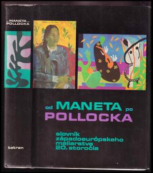 Pierre Courthion: Od Maneta po Pollocka