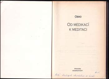 Osho: Od medikací k meditaci